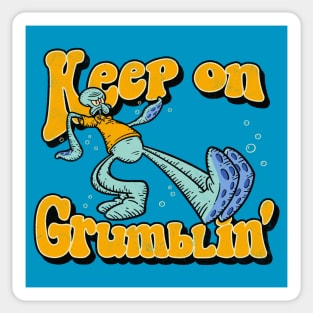 Keep On Grumblin' Sticker